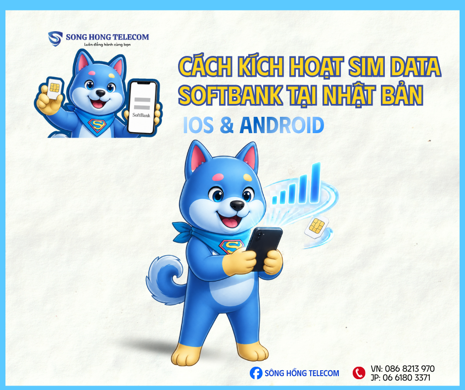 Cách Kích Hoạt SIM Data SoftBank Tại Nhật Bản trên ios và android